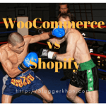 WooCommerce or Shopify – Which one is better