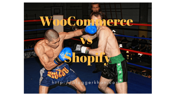 WooCommerce or Shopify which one is better