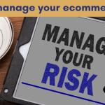 Manage Your Risk: Ecommerce Case Studies / Success / Examples